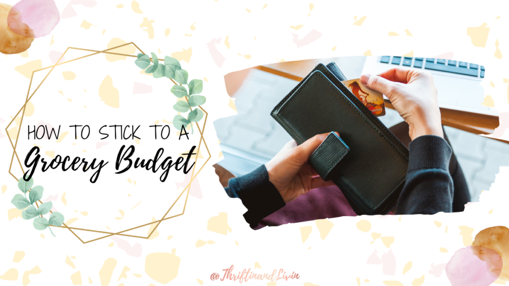 How to Stick to a Grocery Budget