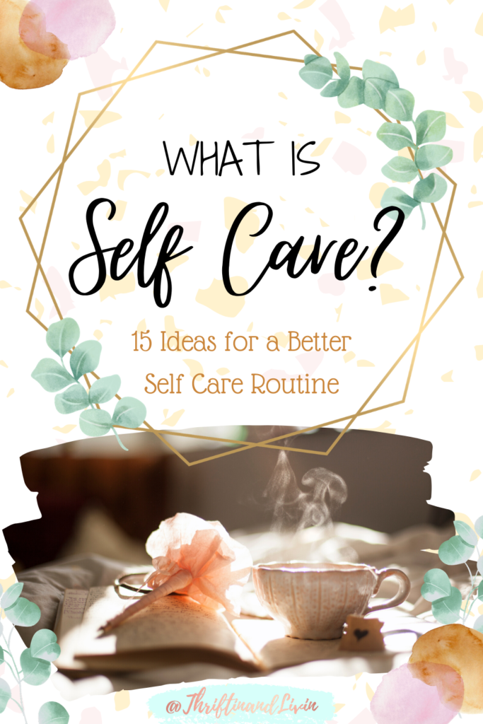 What is Self Care and Why is it Important?