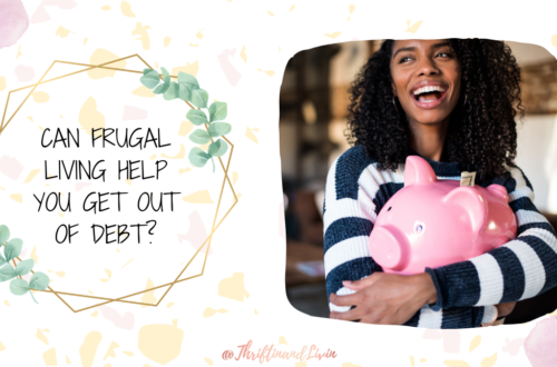 Can Frugal Living Help You Get Out of Debt?