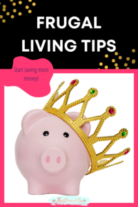 Black pinterest pin with piggy bank image and white Frugal Living Tips heading.