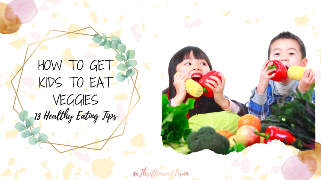 "How To Get Kids To Eat Veggies" featured image with a heading, subheading, and image of two children eating fresh vegetables.