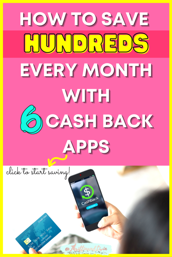 Bright, colorful Pinterest Image for How To Save Hundreds Every Month With 6 Cash Back Apps.