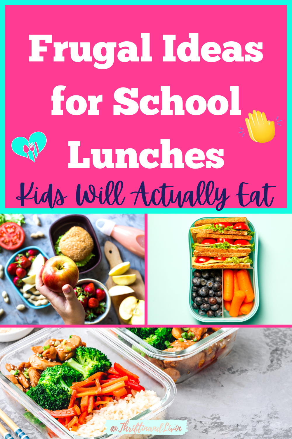 Pinterest Image - Frugal Ideas for School Lunches Kids Will Actually Eat.