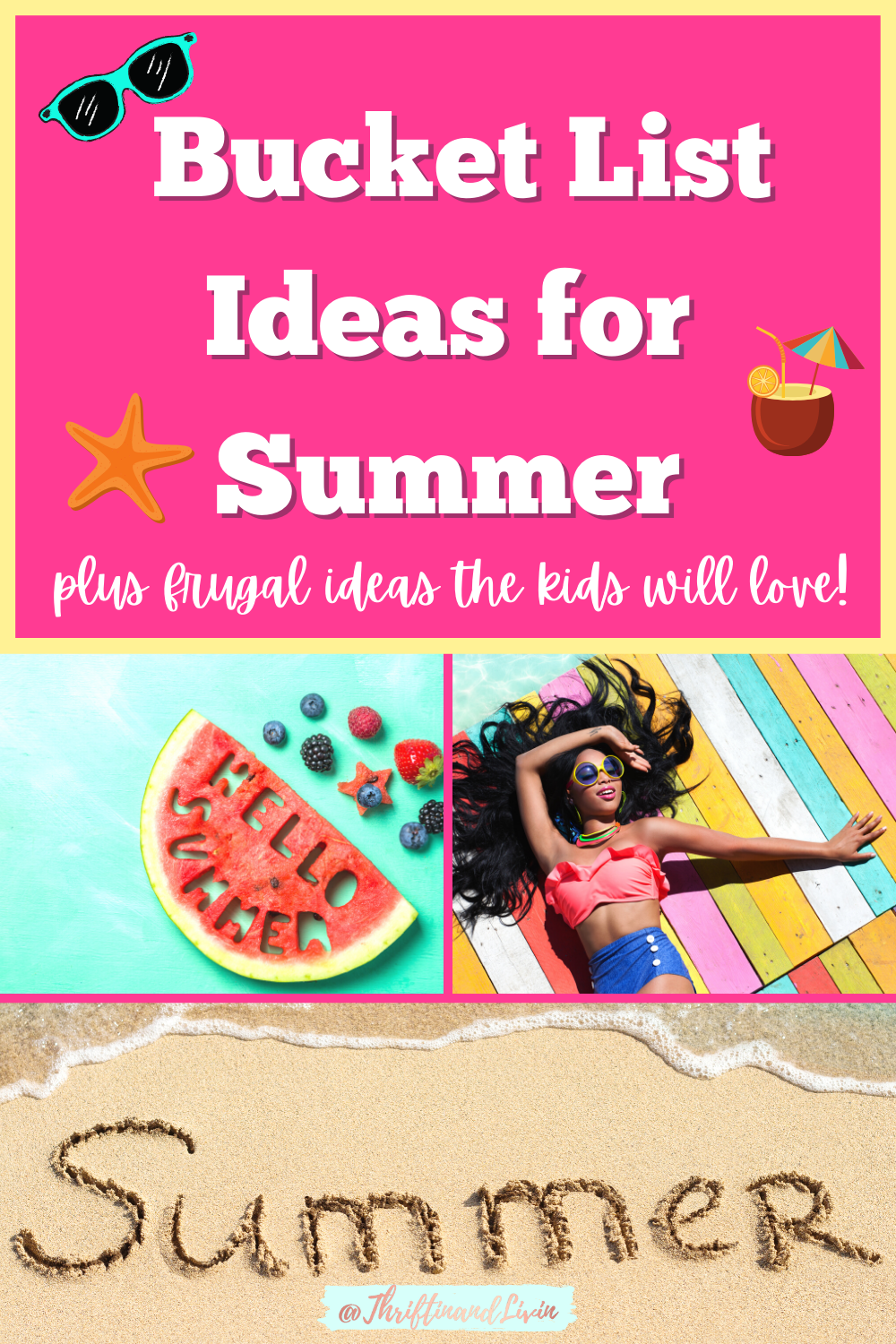 Bucket List Ideas for Summer - plus frugal ideas the kids will love! Pinterest Pin Image