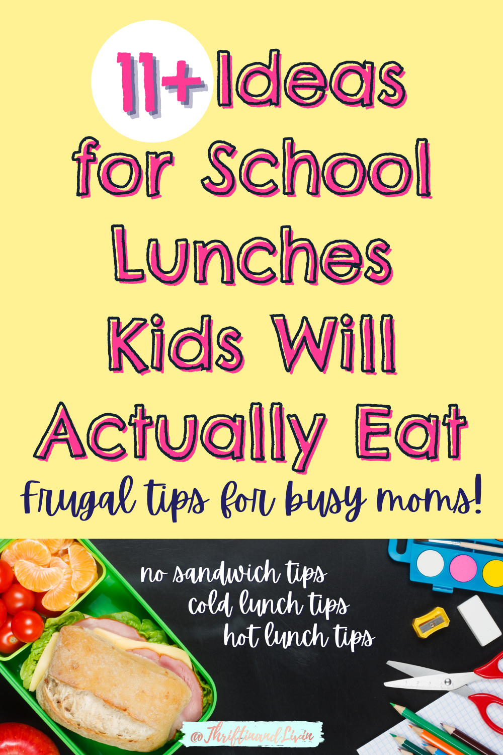 Ideas for School Lunches Pinterest Image with a yellow background and school lunch image at the bottom of the pin.
