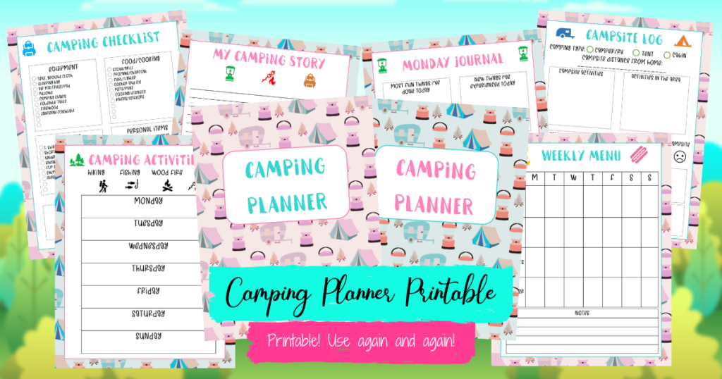 Organize your entire camping trip with this printable camping planner!