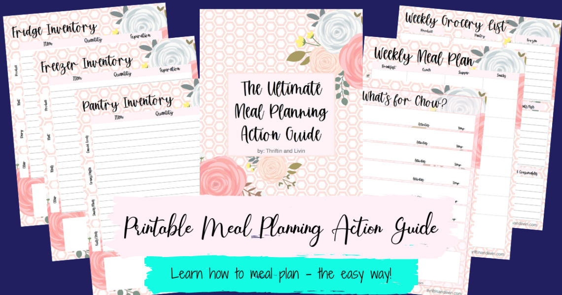 Learn how to meal plan with this printable meal planning action guide that features step by step instructions to help you reach meal planning success!