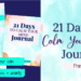 21 Days To Calm Your Mind Journal - Featured